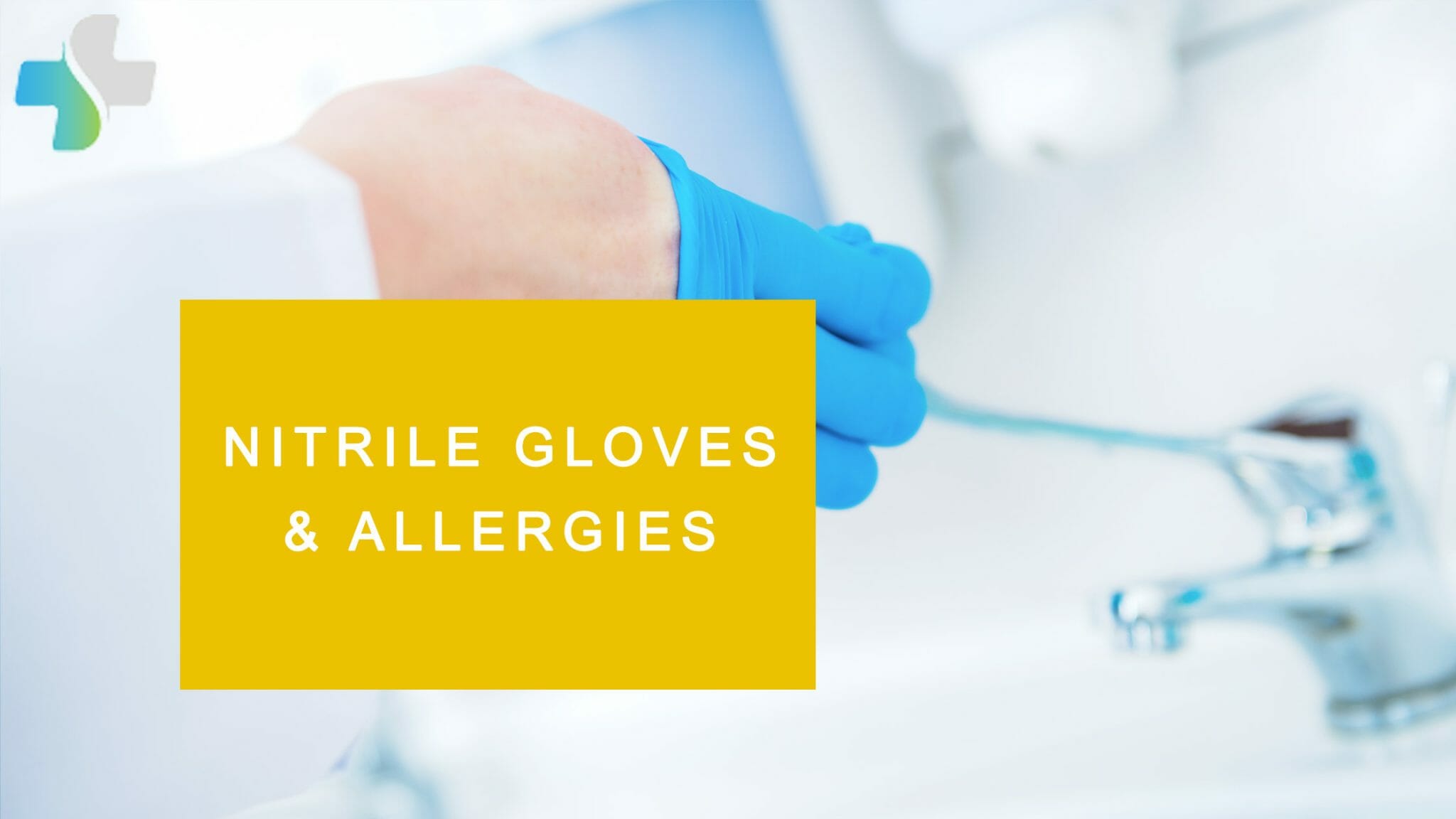 Nitrile Gloves Allergic Reactions - Causes, Symptoms & Prevention 