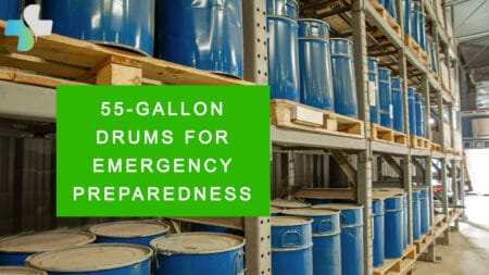 55-gallons in emergency preparedness, using 55-gallon drums for emergency shelter and storage